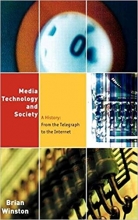 کتاب زبان مدیا، تکنولوژی اند سوسایتی Media,Technology and Society: A History: From the Telegraph to the Internet