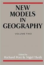 کتاب زبان نیو مدلز این جئوگرافی New Models in Geography, Volume 2 : The Political-Economy Perspective