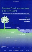 کتاب رگولیتینگ کمیکال اکومولیشن این د اینوایرومنت Regulating Chemical Accumulation in the Environment