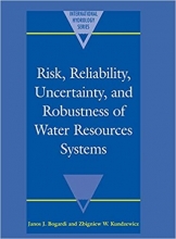 کتاب ریسک، قابلیت اطمینان، عدم قطعیت و استحکام سیستم های منابع آب Risk, Reliability, Uncertainty, and Robustness of Water Reso