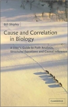 کتاب زبان کاز اند کورلیشن این بیولوژی Cause and Correlation in Biology: A User's Guide to Path Analysis, Structural Equations an