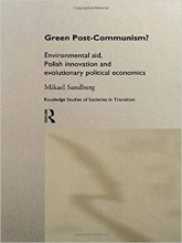 کتاب زبان گرین پست کامیونیسم Green Post-Communism?: Environmental Aid, Polish Innovation and Evolutionary Political Economics
