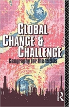 کتاب زبان گلوبال چنج اند چلنج Global Change and Challenge: Geography for the 1990s