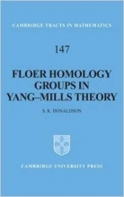 کتاب فلور همولوژی گروپس این یانگ میلز تئوری Floer Homology Groups in Yang-Mills Theory