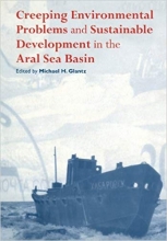 کتاب کریپینگ انوایرومنتال پرابلمز Creeping Environmental Problems and Sustainable Development in the Aral Sea Basin