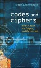 کتاب کدس اند سایفرز Codes and Ciphers: Julius Caesar, the Enigma, and the Internet