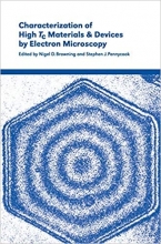 کتاب کرکتریزیشن آف های تی سی متریالز Characterization of High Tc Materials and Devices by Electron Microscopy