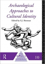 کتاب زبان ارکئولوژیکال اپروچز تو کالچرال ایدنتیتی Archaeological Approaches to Cultural Identity (One World Archaeology)