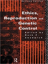 کتاب زبان اتیکس، ریپروداکشن اند جنتیک کنترل Ethics, Reproduction and Genetic Control