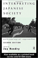 کتاب زبان اینترپریتینگ جاپنیز سوسایتی Interpreting Japanese Society: Anthropological Approaches