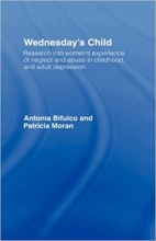 کتاب زبان ونزدیز چایلد Wednesday's Child: Research into Women's Experience of Neglect and Abuse in Childhood and Adult Depressi