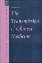 کتاب زبان د ترنسمیشن اف چاینیز مدیسین The Transmission of Chinese Medicine (Cambridge Studies in Medical Anthropology) First Ed