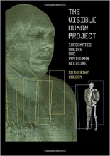 کتاب زبان د ویزیبل هیومن پروجکت The Visible Human Project: Informatic Bodies and Posthuman Medicine (Biofutures, Biocultures) 1