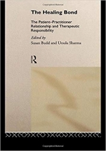 کتاب زبان د هیلینگ بوند The Healing Bond: The Patient-Practitioner Relationship and Therapeutic Responsibility 1st Edition