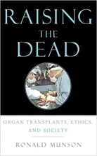 کتاب زبان رایزینگ د دد Raising the Dead: Organ Transplants, Ethics, and Society