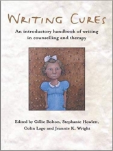 کتاب زبان رایتینگ کیورز Writing Cures: An Introductory Handbook of Writing in Counselling and Therapy 1st Edition