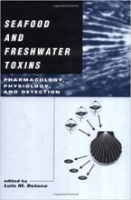 کتاب زبان سیفود اند فرش واتر توکسینز Seafood and Freshwater Toxins: Pharmacology, Physiology, and Detection (Food Science and T