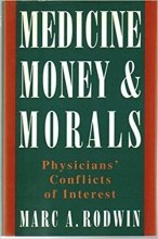 کتاب زبان مدیسین مانی اند مورالز Medicine, Money, and Morals: Physicians' Conflicts of Interest