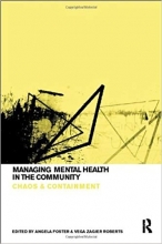 کتاب زبان منیجینگ منتال هلث این د کامیونیتی Managing Mental Health in the Community: Chaos and Containment