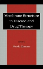 کتاب زبان ممبرین استراکچر این دیزیز اند دراگ تراپی Membrane Structure in Disease and Drug Therapy