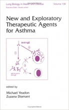 کتاب زبان نیو اند اکسپلوریتوری تراپیوتیک New and Exploratory Therapeutic Agents for Asthma (Lung Biology in Health and Disease)
