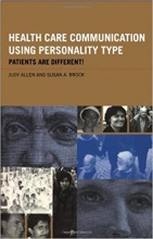 کتاب زبان هلث کر کامیونیکیشن یوزینگ پرسونالیتی تایپ Health Care Communication Using Personality Type: Patients are Different! 1s