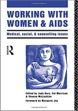 کتاب زبان ورکینگ ویت ومن اند ایدز Working with Women and AIDS: Medical, Social and Counselling Issues