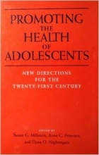 کتاب زبان پروموتینگ د هلث اف ادولسنتس Promoting the Health of Adolescents: New Directions for the Twenty-First Century