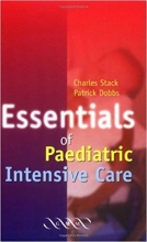 کتاب پزشکی Essentials of Paediatric Intensive Care