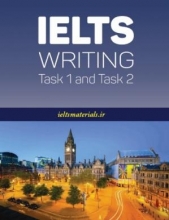 کتاب ایلتس رایتینگ تسک 1 اند تسک IELTS Writing Task 1 & Task 2
