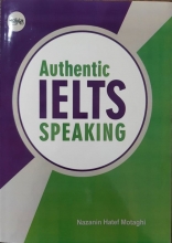کتاب اتنتیک ایلتس اسپیکینگ Authentic Ielts Speaking اثر نازنین هاتف متقی