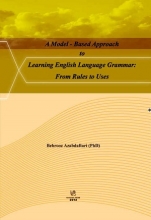 کتاب A Model Based Approach to Learning English Language Grammar From Rules to Uses