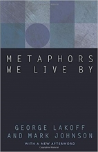 کتاب استعاره‌هایی هستند که با آن زندگی می‌کنیم Metaphors We Live By