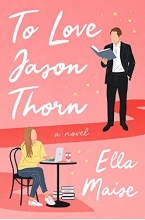 کتاب رمان انگلیسی برای دوست داشتن جیسون تورن To Love Jason Thorn