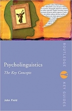 کتاب Psycholinguistics The Key Concepts