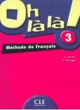 کتاب فرانسوی Oh la la 3 livre de leleve +cahier d activite + CD