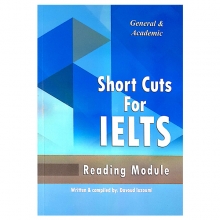 کتاب شورت کاتس فور آیلتس_ ریدینگ جنرال و آکادمیک Short Cuts For ielts_General & Academic Reading
