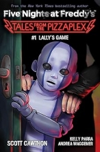 کتاب Lally's Game: An AFK Book (Five Nights at Freddy's: Tales from the Pizzaplex #1)