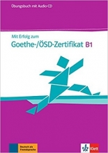 کتاب تمرین آزمون میت ارفوگ آلمانی MIT Erfolg Zum Goethe-/ÖSD-Zertifikat: Ubungsbuch B1 mit CD