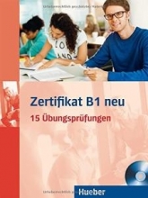 کتاب آلمانی زرتیفیکات پانزده اوبونس جدید Zertifikate B1 neu 15 Ubungsprufungen + CD