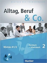 کتاب آلمانی Alltag, Beruf & Co.: Kurs- und Arbeitsbuch 2 mit CD zum Arbeitsbuch