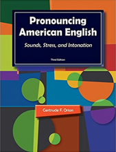 کتاب Pronouncing American English Sounds Stress and Intonation 3rd Edition