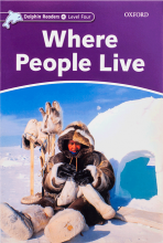کتاب زبان دلفین ریدرز 4: جایی که مردم زندگی می کنند Dolphin Readers 4: Where People Live