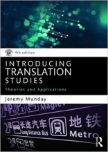 کتاب اینترودیوسینگ ترنسلیشن استادیز ویرایش چهارم Introducing Translation Studies: Theories and Applications 4th Edition