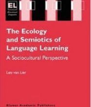 کتاب The Ecology and Semiotics of Language Learning: A Sociocultural Perspective