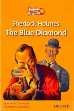 کتاب داستان انگلیسی فمیلی اند فرندز شرلوک هلمز الماس آبی Family and Friends Readers 4 Sherlock Holmes: The Blue Diamond