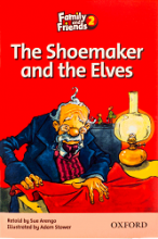 کتاب داستان انگلیسی فمیلی اند فرندز کفاش و الف ها Family and Friends Readers 2 The Shoemaker and the Elves