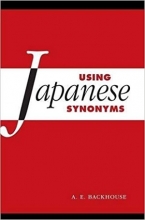 کتاب ژاپنی یوزینگ جپنیز سینونیمز Using Japanese Synonyms