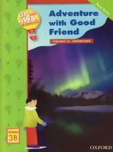 کتاب زبان آپ اند اوی این انگلیش ماجراجویی با دوست خوب Up and Away in English. Reader 3B: Adventure with Good Friend + CD