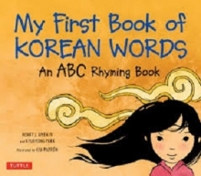 کتاب زبان اولین کتاب کره ای من My First Book of Korean Words: An ABC Rhyming Book